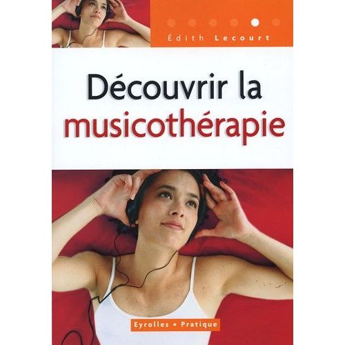 Découvrir La Musicothérapie
