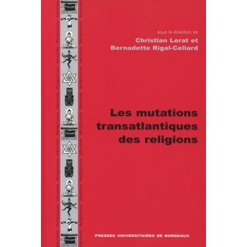 Les Mutations Transatlantiques Des Religions