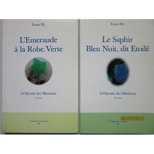 L'odyssée Des Minéraux 3eme Et 4eme Livre / Ivana Râ / Créations De La Source