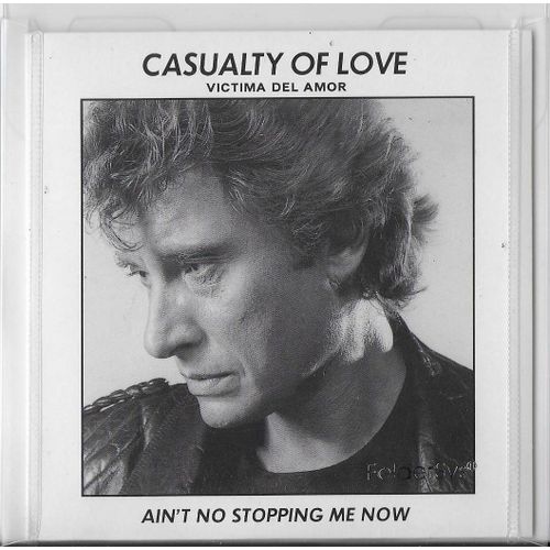 Casualty Of Love - Victima Del Amor / Ain't No Stopping Me Now