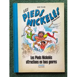Les Pieds Nickeles - La Collection - 2000. Attractions En Tous Genres