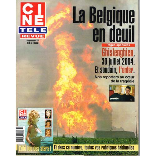 Ciné Télé Revue N°32 Du 05/08/2004 Ghislenghien, La Belgique En Deuil