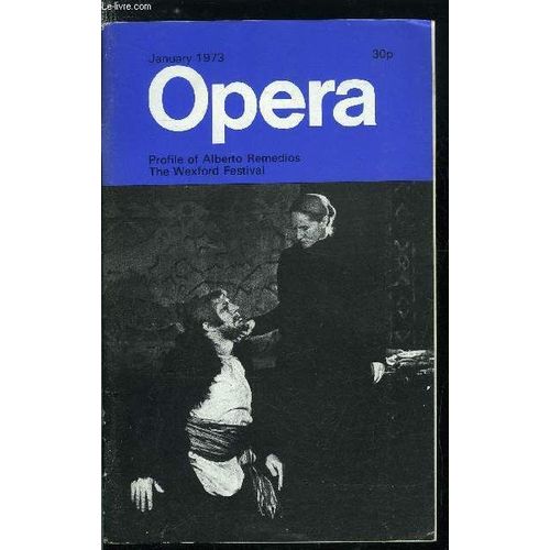 Opera N° 1 - Less Than A Ring In San Francisco By Harold Rosenthal, People : 97, Alberto Remedios By Elizabeth Forbes, A Guardsman Remembers By G.M. Docherty