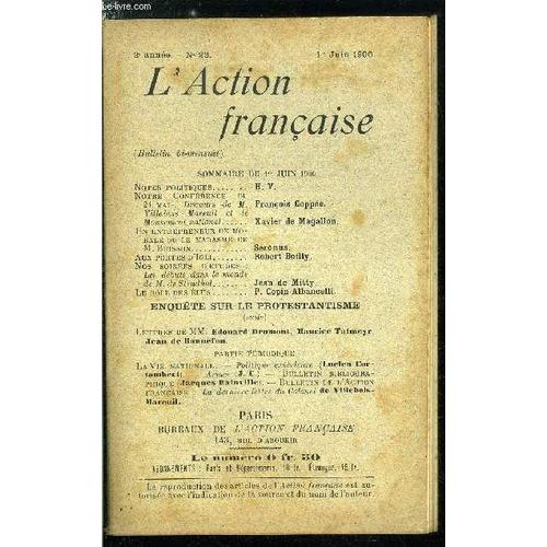 L Action Française N° 23 - Notes Politiques Par H.V., Notre Conférence Du 21 Mai : Discours De M. Villebois, Mareuil Et Le Mouvement National Par Xavier De Magallon, Un Entrepreneur De Morale Ou Le(...)