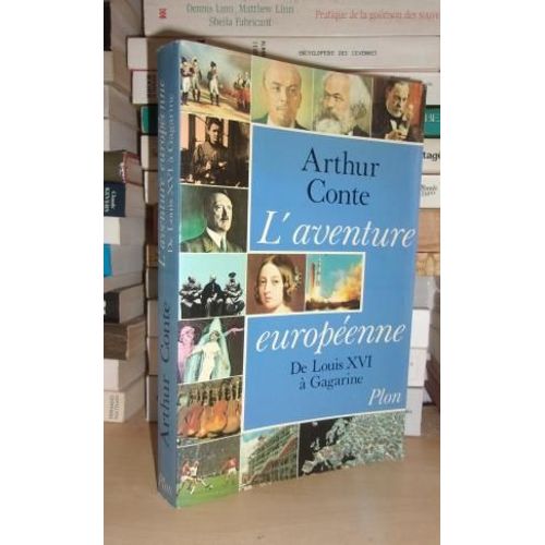 L'aventure Europeenne : De Louis Xvi À Gagarine
