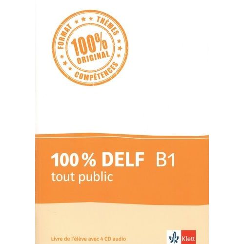 100 % Delf B1 Tout Public - Livre De L'élève (4 Cd Audio)