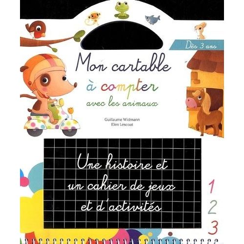 Mon Cartable À Compter Avec Les Animaux - Une Histoire Et Un Cahier De Jeux Et D'activités