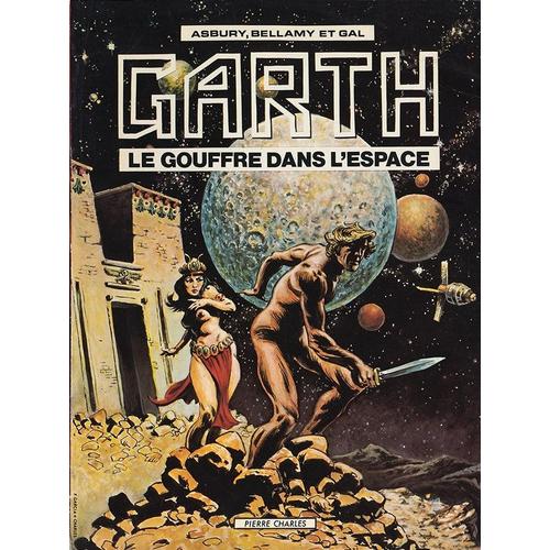 " Le Gouffre Dans L'espace " : Garth ( Tome 2 )