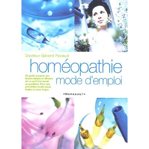 Homéopathie - Mode D'emploi