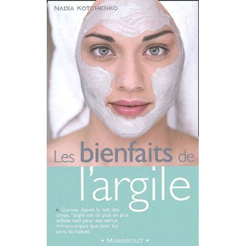 Les Bienfaits De L'argile