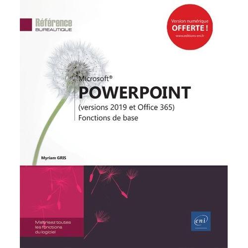 Powerpoint (Versions 2019 Et Office 365) - Fonctions De Base