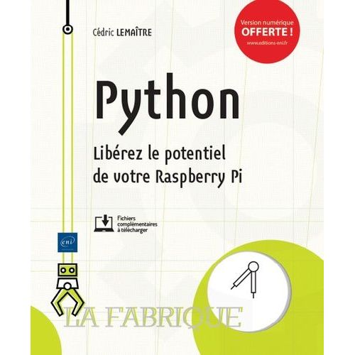 Python - Libérez Le Potentiel De Votre Raspberry Pi