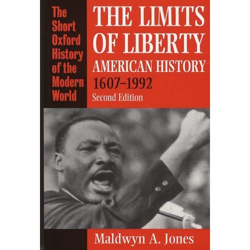 The Limits Of Liberty - American History 1607-1992