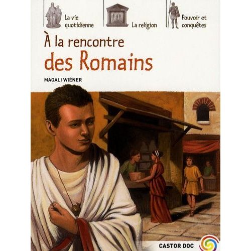 A La Rencontre Des Romains