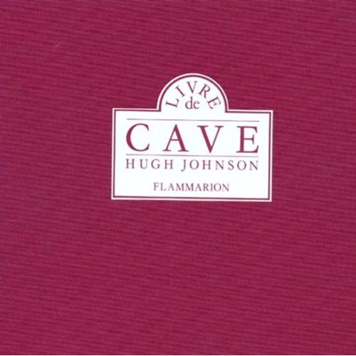 Le Livre De Cave - Répertoire Personnel Pour Un Bon Usage Des Vins Et De La Cave
