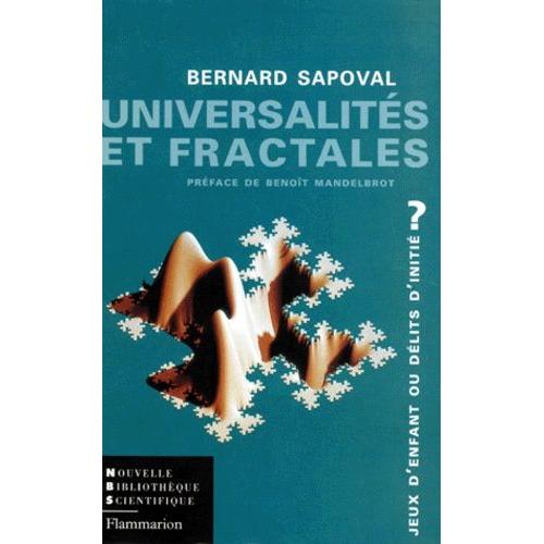 Universalites Et Fractales - Jeux D'enfant Ou Délits D'initié ?