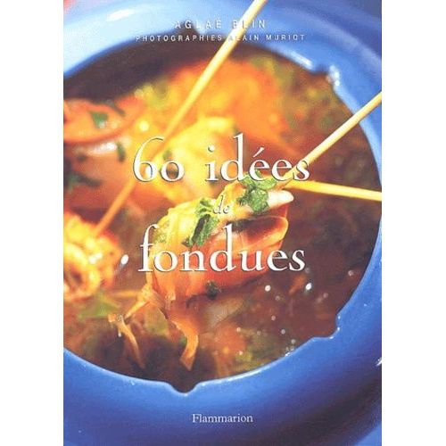 60 Idées De Fondues