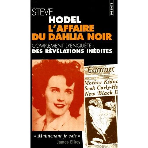 L'affaire Du Dahlia Noir - Suivi De Complément D'enquête : Les Nouvelles Preuves
