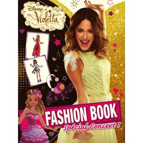 Violetta Fashion Book - Spécial Concert !
