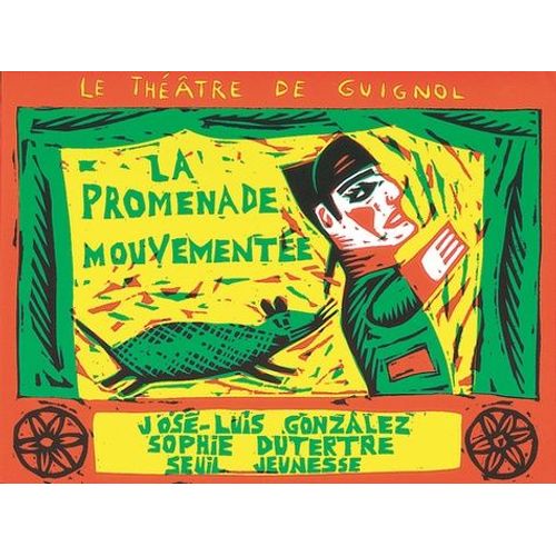 Le Théâtre De Guignol - La Promenade Mouvementée - Pièce En Deux Tableaux