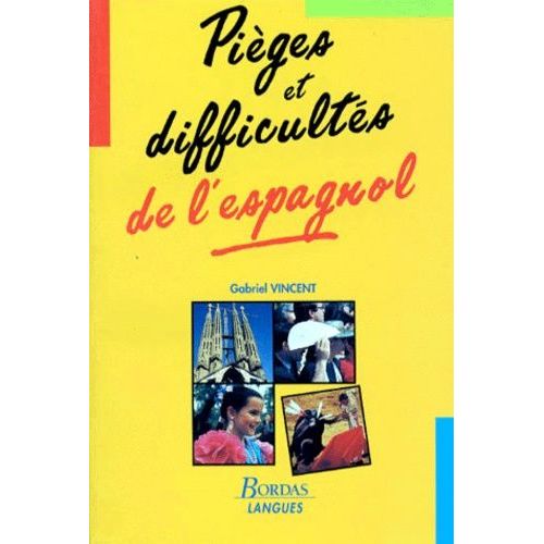Pièges Et Difficultés De L'espagnol