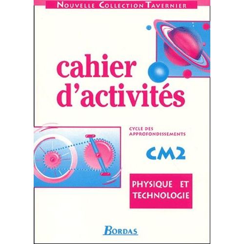 Physique Et Technologie Cm2 - Cahier D'activités