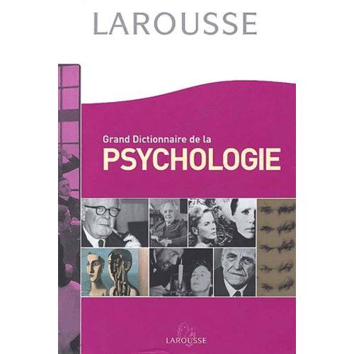 Grand Dictionnaire De La Psychologie