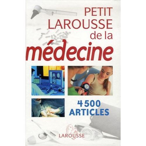 Petit Larousse De La Médecine