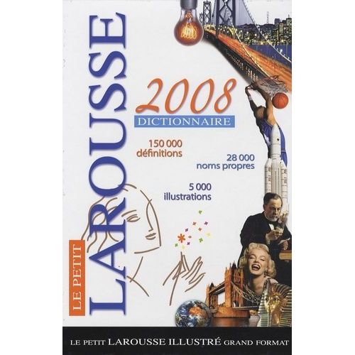 Le Petit Larousse Illustré Grand Format - Edition 2008
