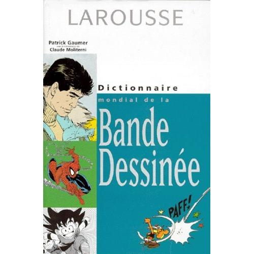 Dictionnaire Mondial De La Bande Dessinée