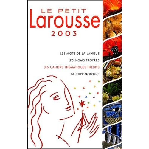 Le Petit Larousse Illustré. Edition 2003