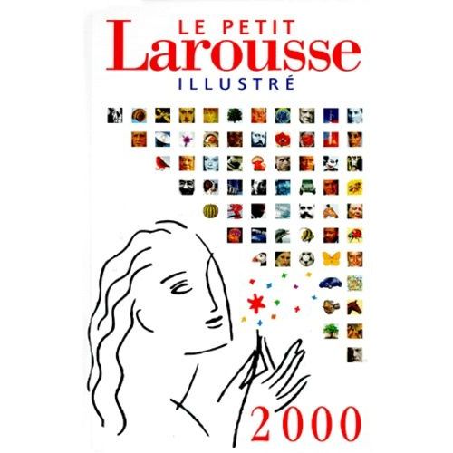 Le Petit Larousse Illustre - Edition 2000