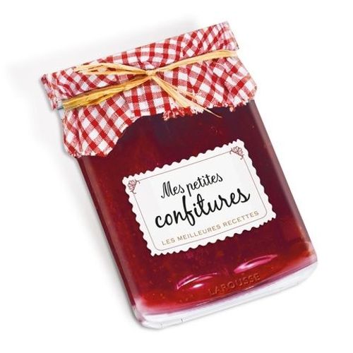 Mes Petites Confitures - Les Meilleures Recettes