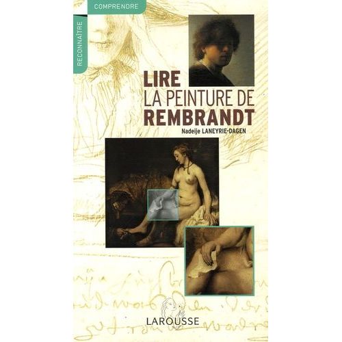 Lire La Peinture De Rembrandt