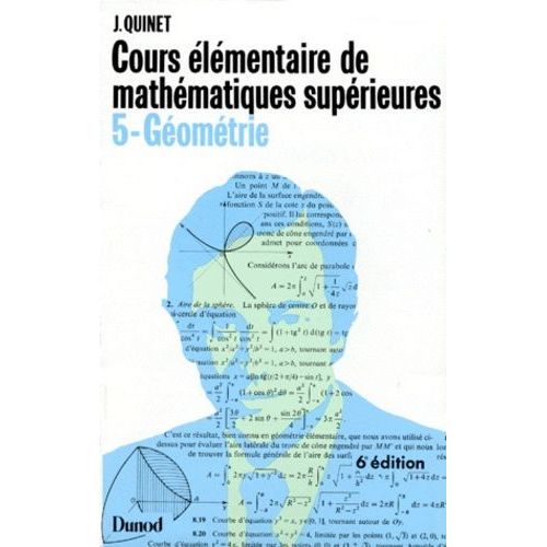 Cours Elementaire De Mathematiques Superieures - Tome 5, Géométrie, 6ème Édition