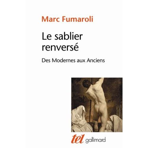 Le Sablier Renversé - Des Modernes Aux Anciens