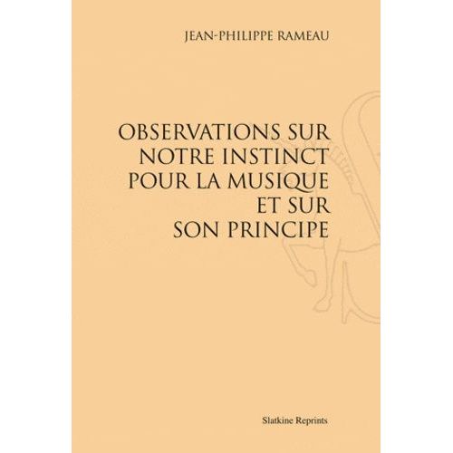 Observation Sur Notre Instinct Pour La Musique Et Sur Son Principe