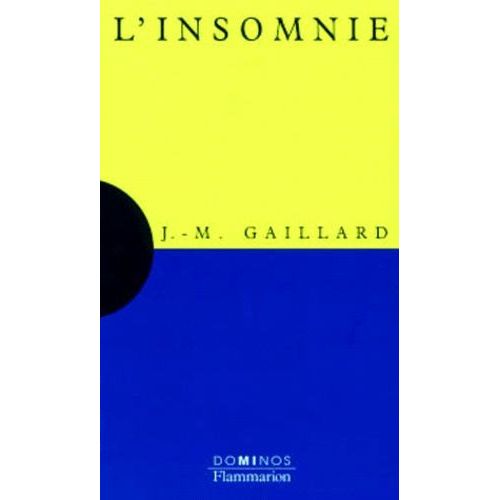 L'insomnie - Un Exposé Pour Comprendre, Un Essai Pour Réfléchir