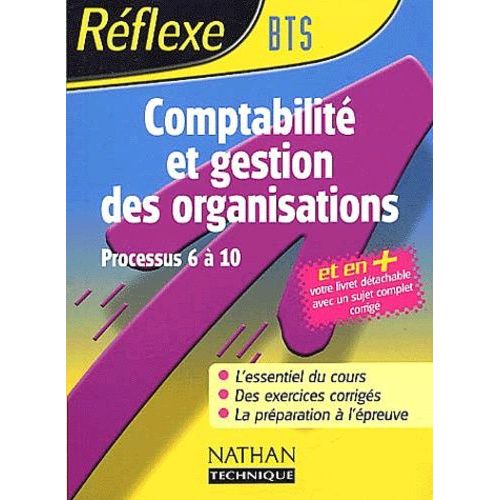 Comptabilité Et Gestion Des Organisations Bts - Processus 6 À 10