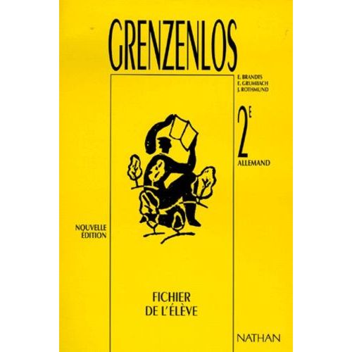 Allemand 2nde Grenzen Los - Fichier De L'élève