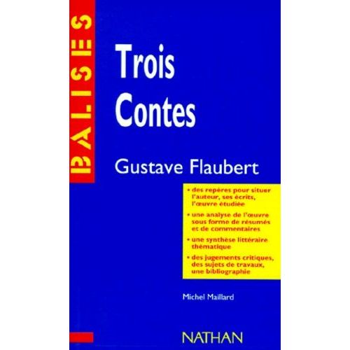 Trois Contes", Gustave Flaubert - Résumé Analytique, Commentaire Critique, Documents Complémentaires