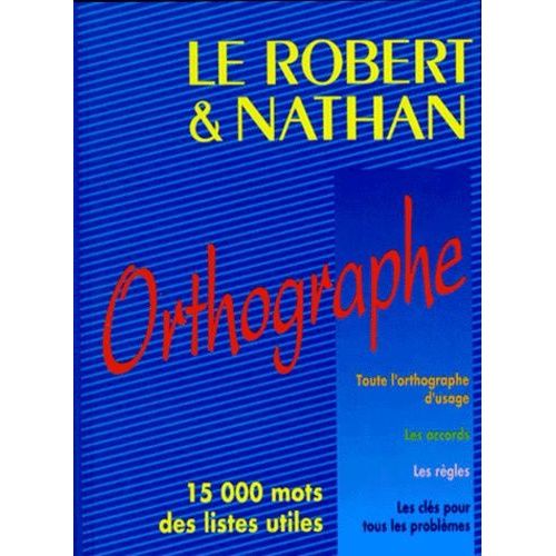 Le Robert Et Nathan, Orthographe