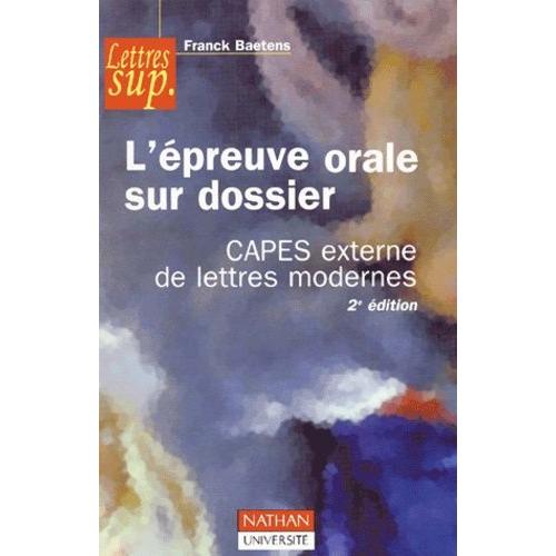 L'épreuve Orale Sur Dossier Capes Externe De Lettres Modernes - 2ème Édition