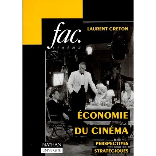 L'économie Du Cinéma - Perspectives Stratégiques
