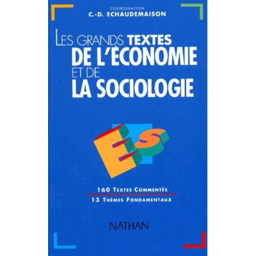 Les Grands Textes De L'économie Et De La Sociologie