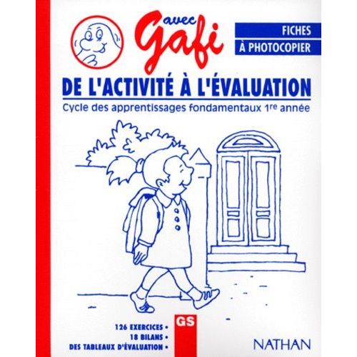 De L'activite A L'evaluation - Cycle Des Apprentissages Fondamentaux 1ère Année, Fiches À Photocopier