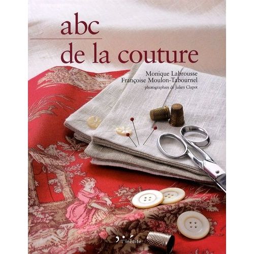 Abc De La Couture - Création Et Techniques