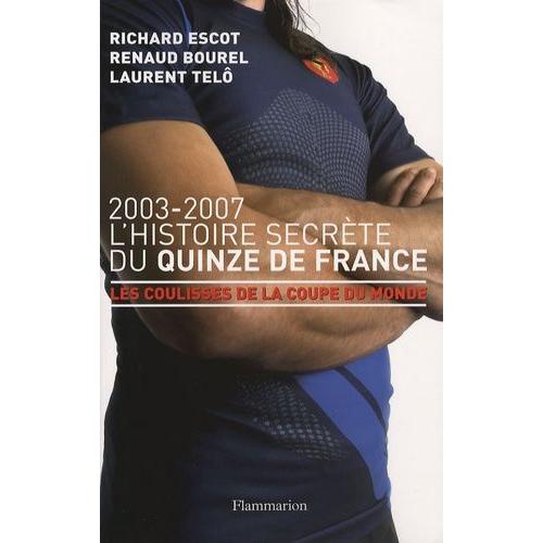 L'histoire Secrète Du Quinze De France