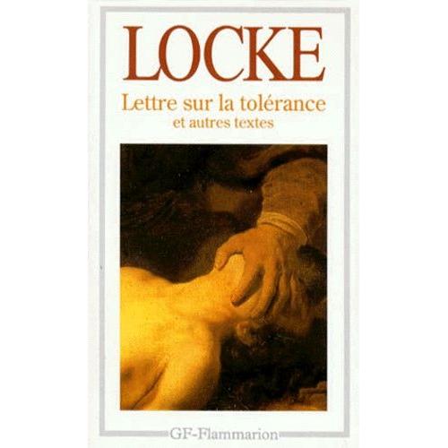 Lettre Sur La Tolérance - Précédé De Essai Sur La Tolérance, 1667 - Et De Sur La Différence Entre Pouvoir Ecclésiastique Et Pouvoir Civil, 1674