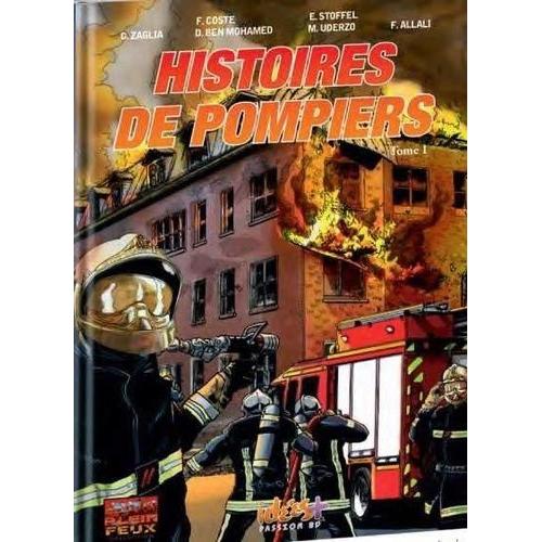Histoires De Pompiers Tome 1
